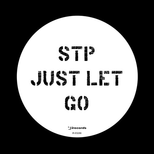 STP - Just Let Go [IRECEPIRECES266D3TRSPDBP]